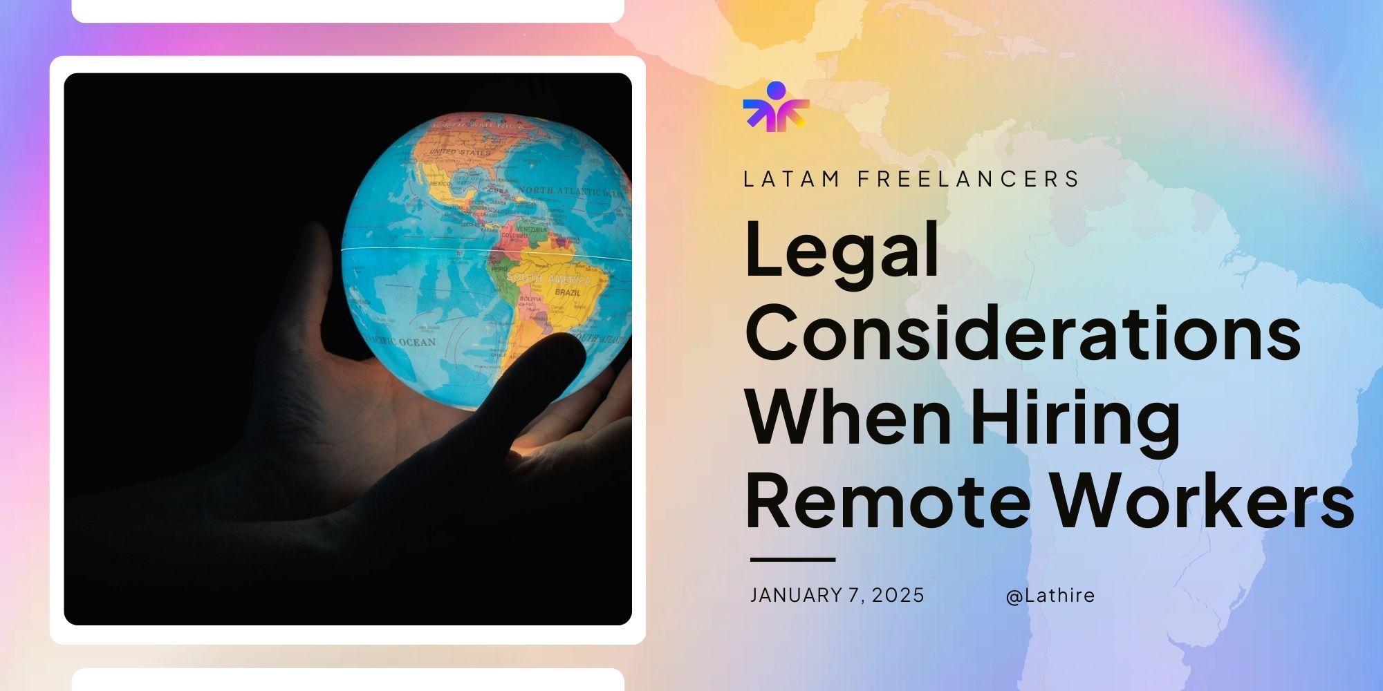 http://Legal%20Considerations%20When%20Hiring%20Remote%20Workers%20in%20LATAM